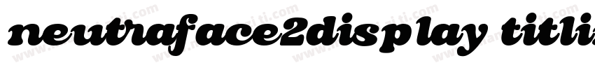 neutraface2display titlin字体转换